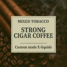 Strong Cigar Coffee Tobacco E-liquid