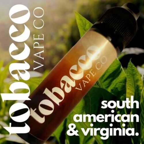 South America Virginia 100% Tobacco E-liquid