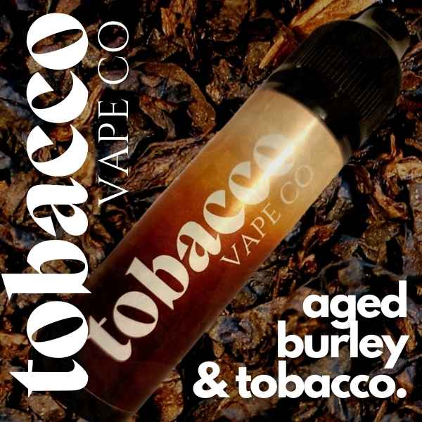 Aged Burley Tobacco E-liquid