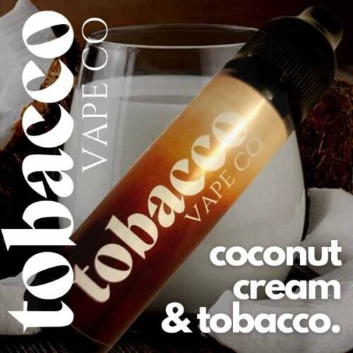 Coconut Cream Tobacco E-liquid | Virginia, Vanilla, Coconut, Cream