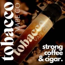 Strong Cigar Coffee Tobacco E-liquid