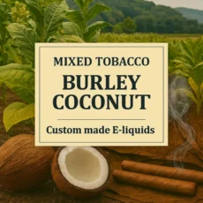 Aged Burley Coconut Tobacco E-liquid