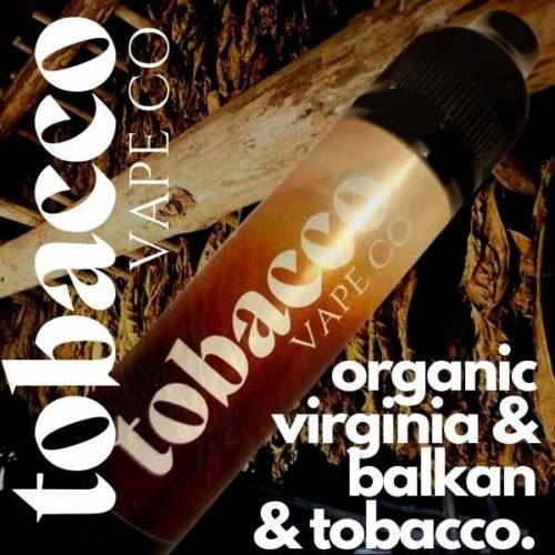 Organic Balkan & Virginia Tobacco E-liquid