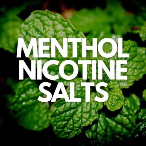 Menthol & Mint Nicotine Salt E-liquids