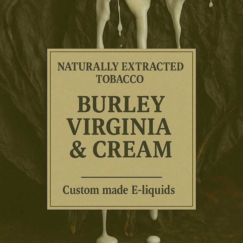 Home - Tobacco Vape Real Burley Virginia Cream Tobacco E-Liquid – Earthy, Creamy & Naturally Extracted
