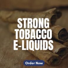 Strong Tobacco E-liquid