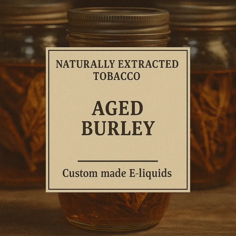 Aged Burley Tobacco E-Liquid – Earthy & Full-Bodied