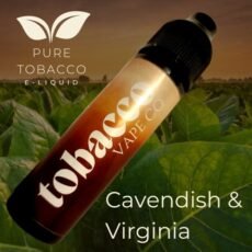 Cavendish & Virginia Tobacco 100% Tobacco E-liquid