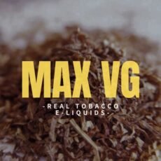 Max VG Real Tobacco E-liquids