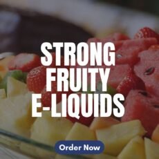 Strong Nicotine Fruit E-liquids